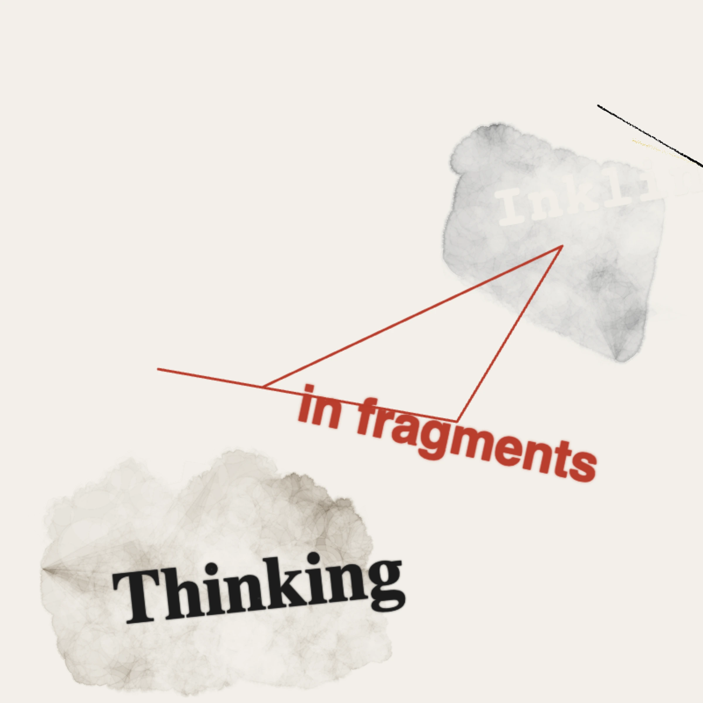 Three-Word Fracture: Thinking Machines / Inkling