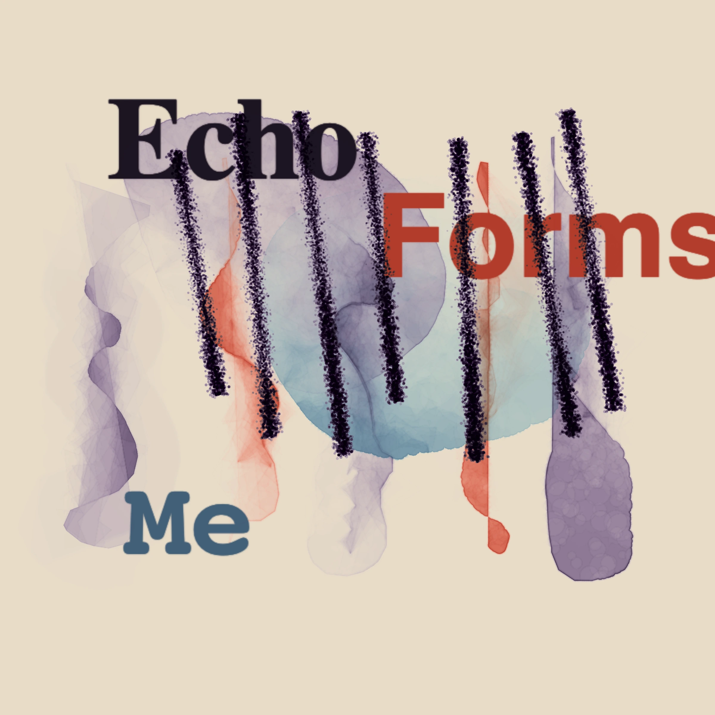 Echo Forms Me